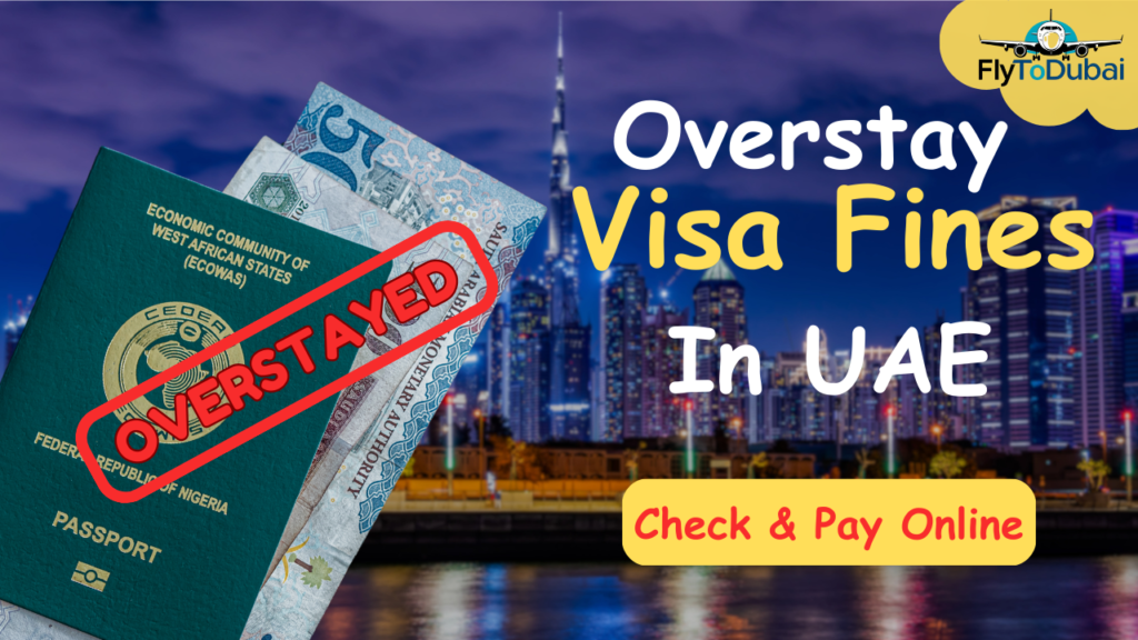 Overstay Visa Fines In UAE