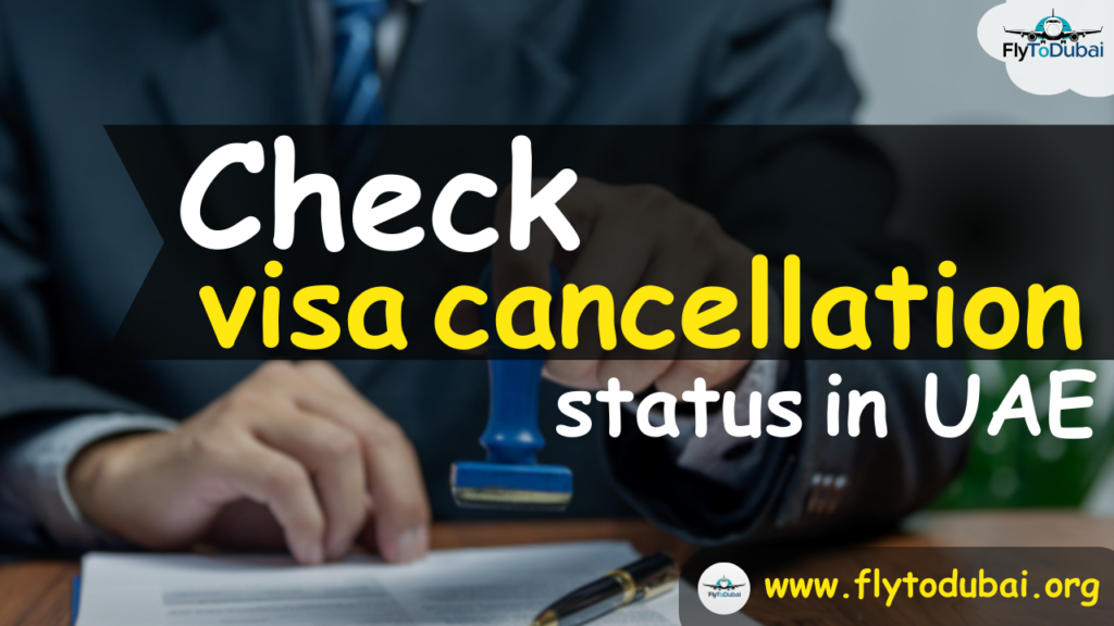 visa cancellation status in UAE